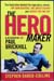 Hero Maker - A Biography of Paul Brickhill - Stephen Dando-Collins